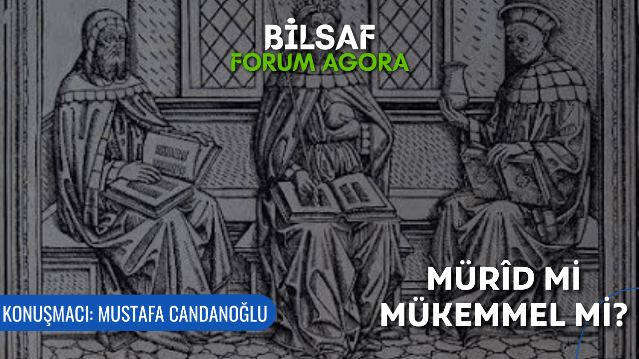 Mürid mi, Mükemmel mi? - Mustafa Candanoğlu