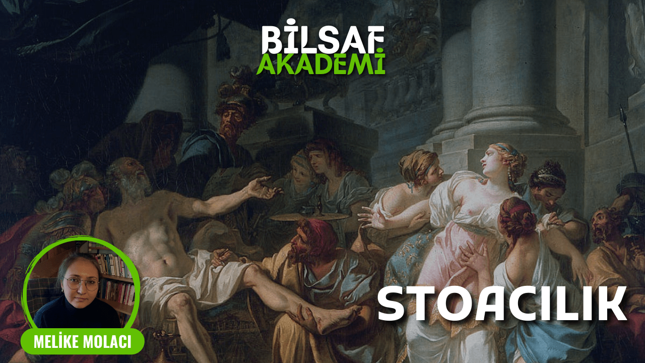 Dünü ve Bugünüyle Stoacılık - Melike Molacı