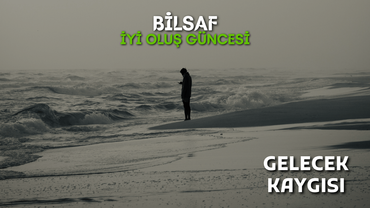 İOG: Gelecek Kaygısı