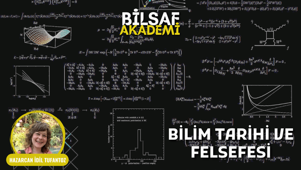 Tarih İçinde Düşünen Bilim: Bilim Tarihinden Bilim Felsefesine - Hazarcan İdil Tufantoz