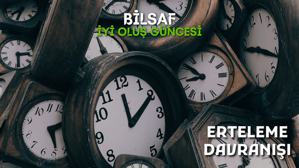 İOG: Erteleme Davranışı