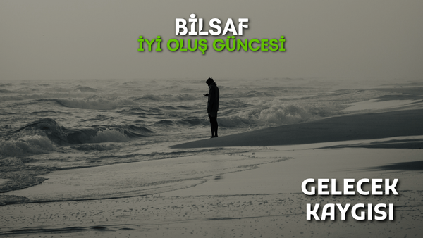 İOG: Gelecek Kaygısı